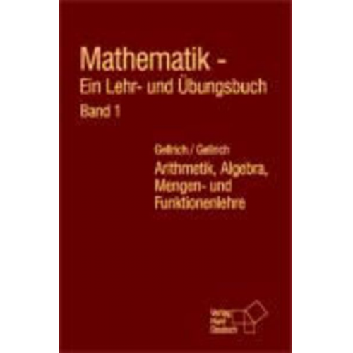 Carsten Gellrich Regina Gellrich - Mathematik. Ein Lehrbuch und Übungsbuch