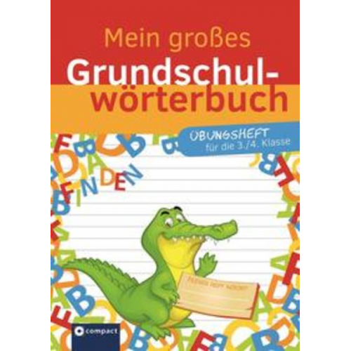 Svenja Ernsten - Mein großes Grundschulwörterbuch - Übungsheft für die 3. & 4. Klasse