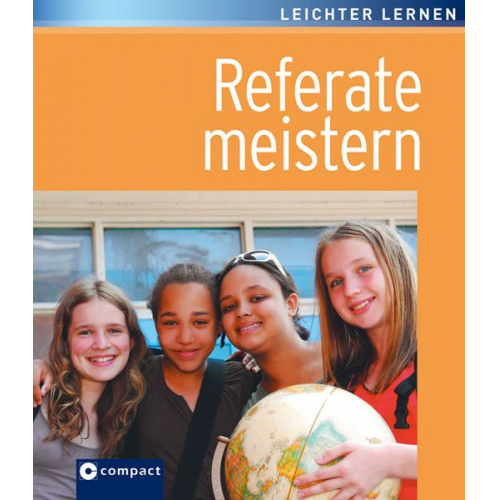 Maren Konrad - Referate meistern. Compact Lernhilfe 'leichter lernen