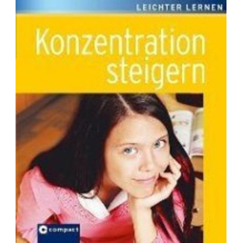 Andrea Solms - Konzentration steigern. Compact Lernhilfe 'leichter lernen