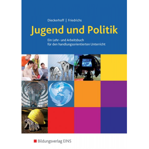 Willi Dieckerhoff Karl Friedrichs - Jugend und Politik - Ausgabe für Niedersachsen