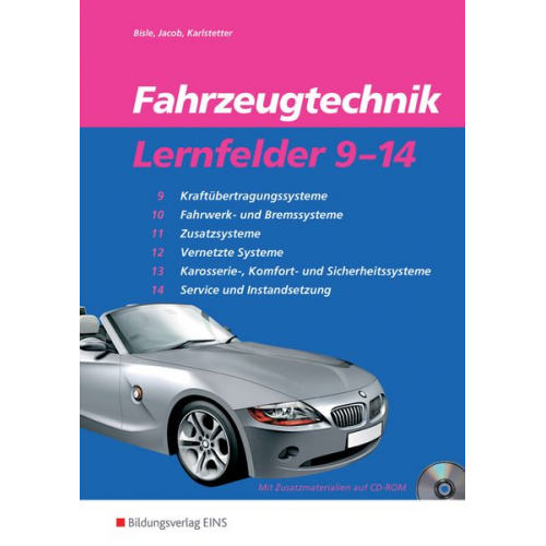 Johann Bisle Heinz Jacob Hans Karlstetter - Fahrzeugtechnik Lernfelder 9-14. Arbeitsheft