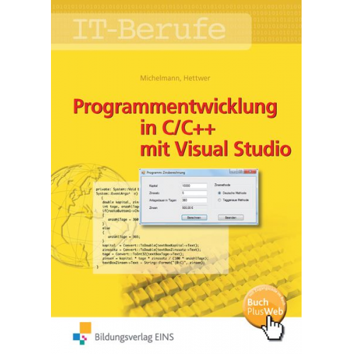 Rolf Hettwer Norbert Michelmann - Programmentwicklung in C/C++ mit Visual Studio. Lehr-/ Fachbuch