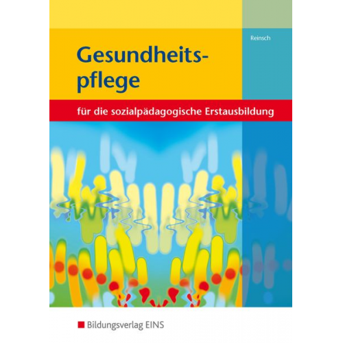 Silke Reinsch - Gesundheitspflege. Lehr-/Fachbuch