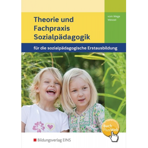Brigitte vom Wege Mechtild Wessel - Theorie und Fachpraxis Sozialpädagogik. Schulbuch