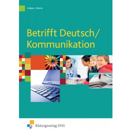 Michael Hülpes Manfred Scherer - Betrifft Deutsch / Kommunikation / Schulbuch
