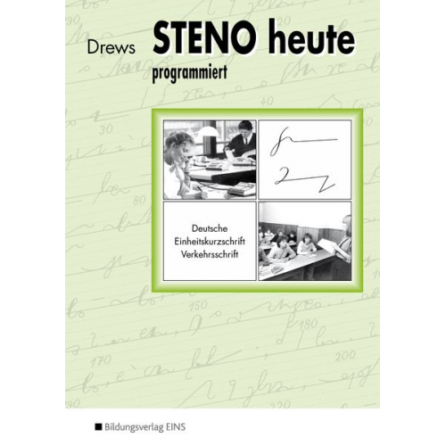 Ilse Drews - Steno heute - programmiert