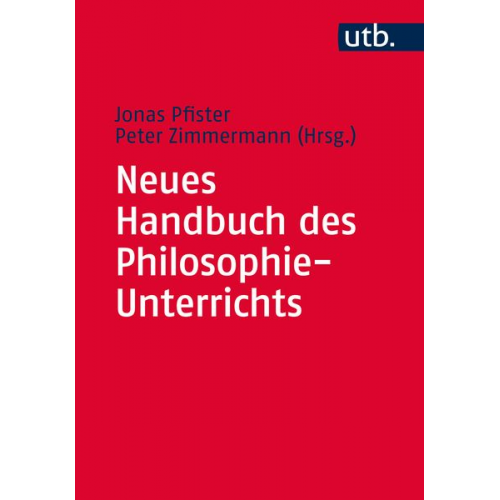 Neues Handbuch des Philosophie-Unterrichts