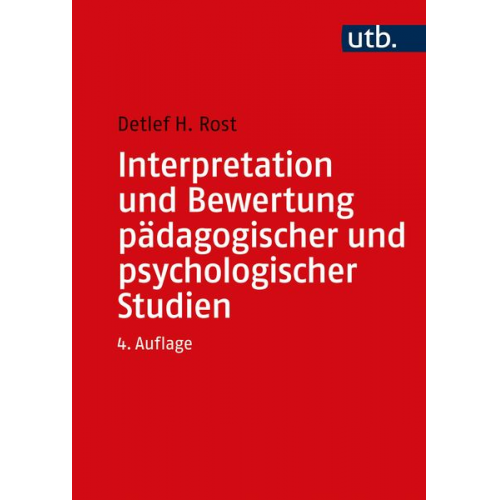 Detlef Rost - Interpretation und Bewertung pädagogischer und psychologischer Studien