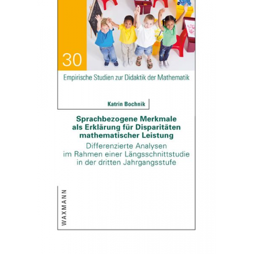 Katrin Bochnik - Sprachbezogene Merkmale als Erklärung für Disparitäten mathematischer Leistung
