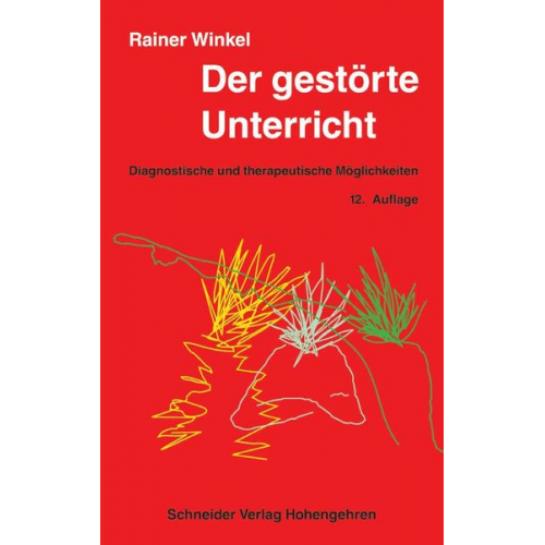 Rainer Winkel - Der gestörte Unterricht