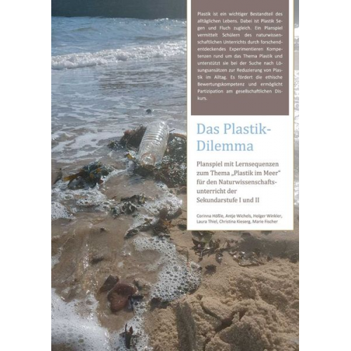 Corinna Hössle Antje Wichels Holger Winkler Laura Thiel Christina Kieserg - Das Plastik-Dilemma