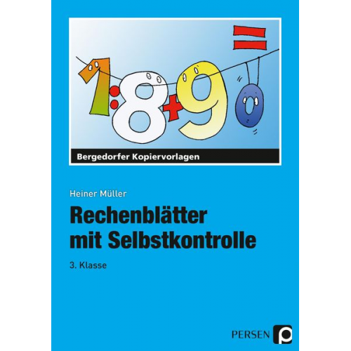 Heiner Müller - Rechenblätter mit Selbstkontrolle - 3. Klasse