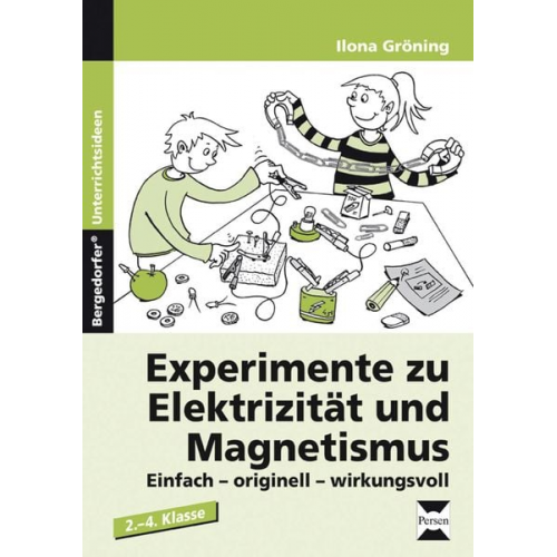 Ilona Gröning - Experimente zu Elektrizität und Magnetismus