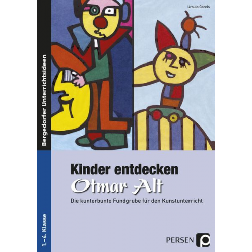 Ursula Gareis - Kinder entdecken Otmar Alt