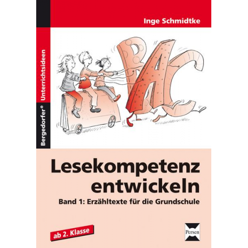 Inge Schmidtke - Lesekompetenz entwickeln - Erzähltexte