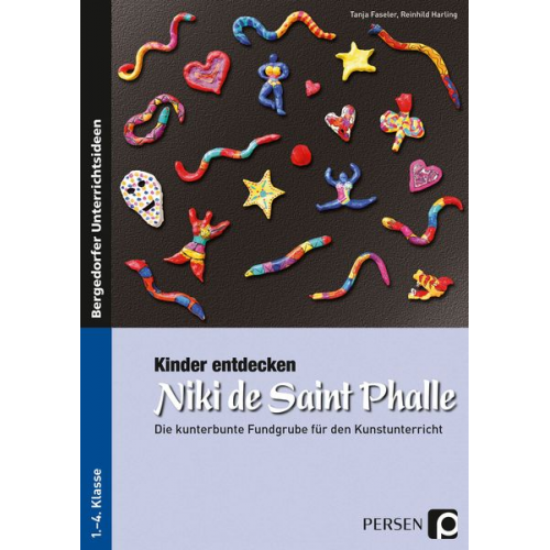 Tanja Faseler Reinhild Harling - Kinder entdecken Niki de Saint Phalle