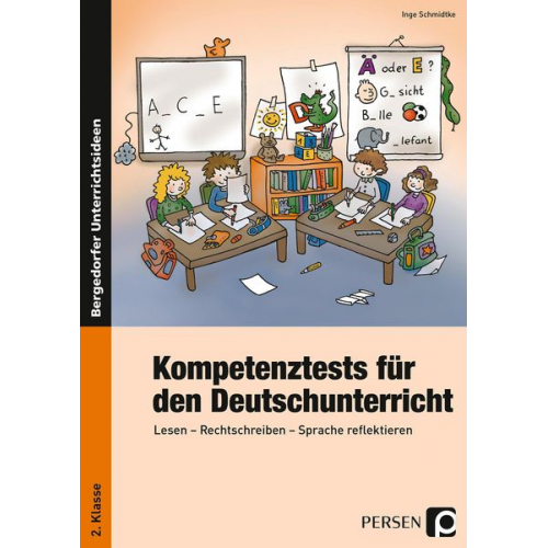 Inge Schmidtke - Kompetenztests f. d. Deutschunterricht - 2. Kl.