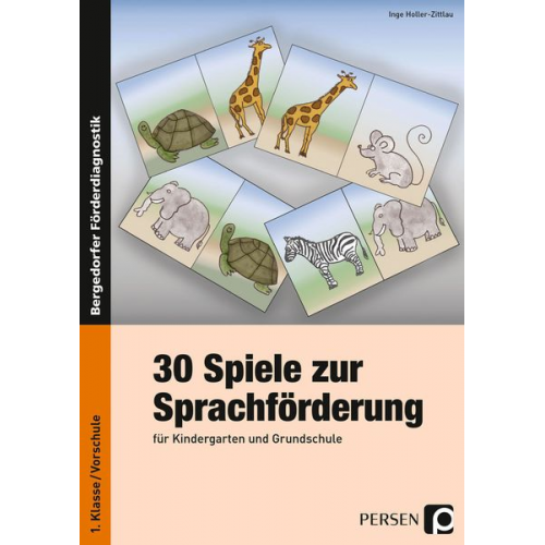 Inge Holler-Zittlau - Holler-Zittlau, I: 30 Spiele zur Sprachförderung