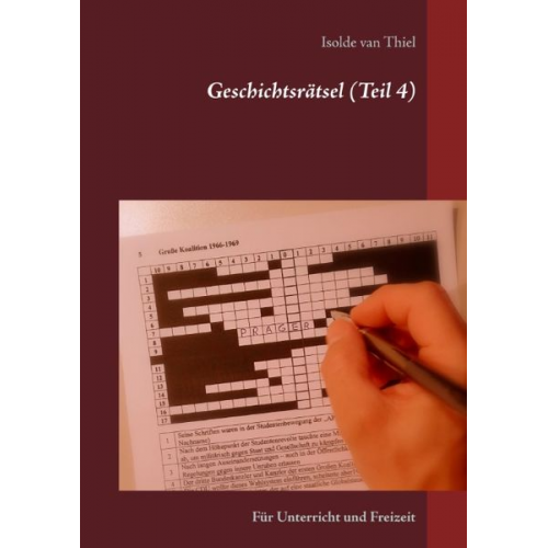Isolde van Thiel - Geschichtsrätsel (Teil 4)
