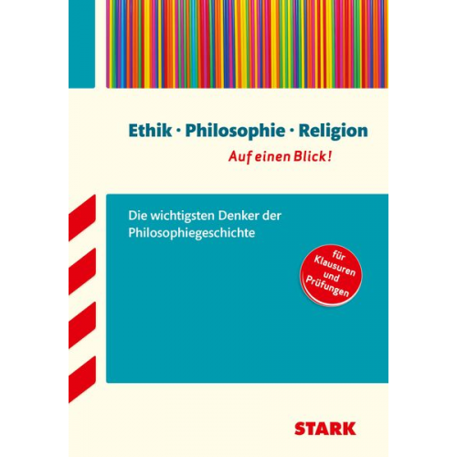 Philosophiegeschichte - auf einen Blick! Große Philosophen: Leben, Werk, Bedeutung