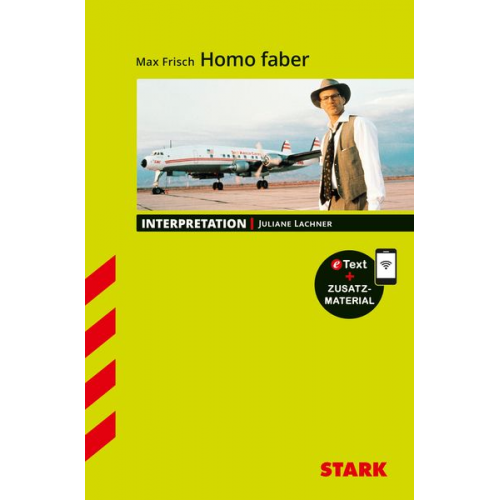 Juliane Lachner - STARK Interpretationen Deutsch - Max Frisch: Homo Faber