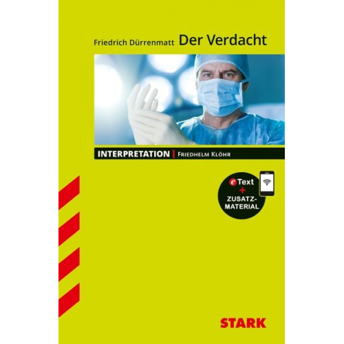 Friedhelm Klöhr - STARK Interpretationen Deutsch - Friedrich Dürrenmatt: Der Verdacht