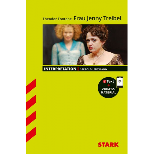 Bertold Heizmann - STARK Interpretationen Deutsch - Theodor Fontane: Frau Jenny Treibel