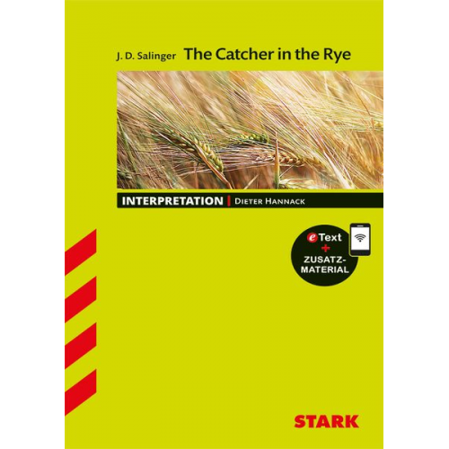 Dieter Hannack - STARK Interpretationen Englisch - J. D. Salinger: The Catcher in the Rye