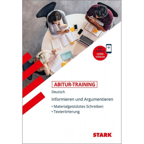 STARK Abitur-Training Deutsch Informieren und Argumentieren: Materialgestütztes Schreiben, Texterörterung