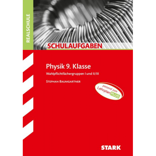 STARK Schulaufgaben Realschule - Physik 9. Klasse