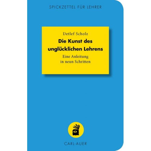 Detlef Scholz - Die Kunst des unglücklichen Lehrens