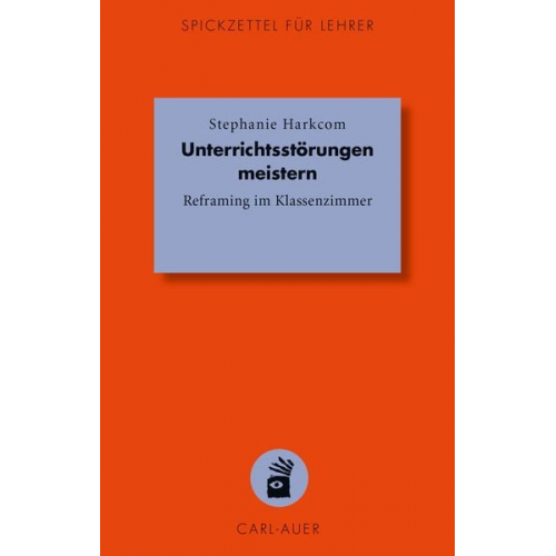 Stephanie Harkcom - Unterrichtsstörungen meistern