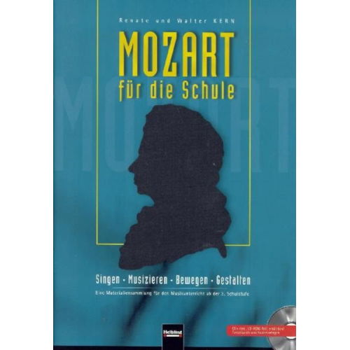 Renate Kern Walter Kern - Mozart für die Schule. Paket Heft und CD