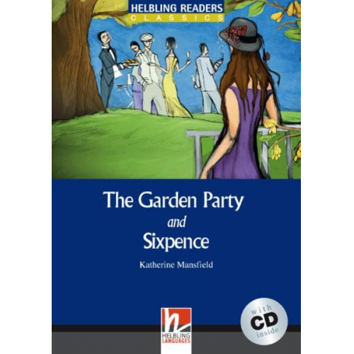 Katherine Mansfield - The Garden Party /and/ Sixpence,+1 Audio-CD/Level 4 (A2 /B1)