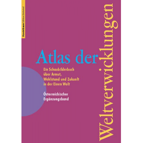 Atlas der Weltverwicklungen, Österreichischer Ergänzungsband