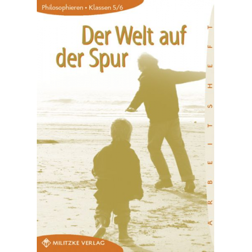 Barbara Brüning - Philosophieren 5 / 6. Der Welt auf der Spur. Arbeitsheft. Mecklenburg-Vorpommern