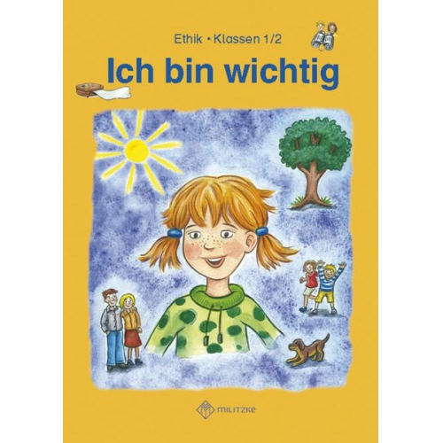 Michelle Meier-Metz Steffi Rauch - Ich bin wichtig. Ethik Klassen 1/2 Lehrbuch