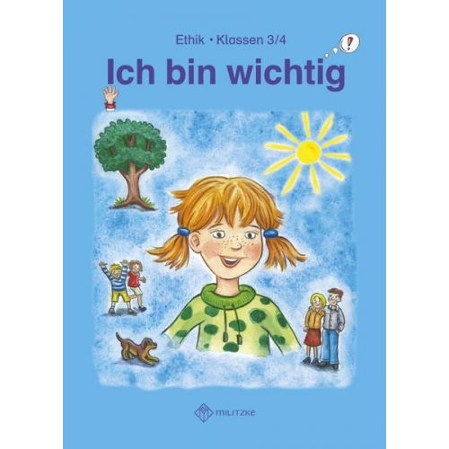 Michelle Meier-Metz Steffi Rauch - Ich bin wichtig. Lehrbuch Ethik Klassen 3/4. Thüringen (Wendebuch)