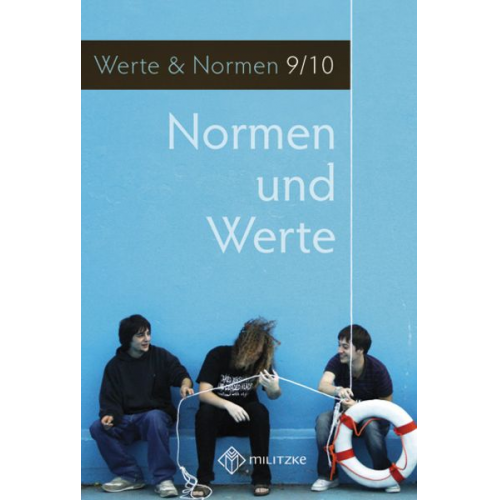 Normen und Werte. Klassen 9/10. Lehrbuch