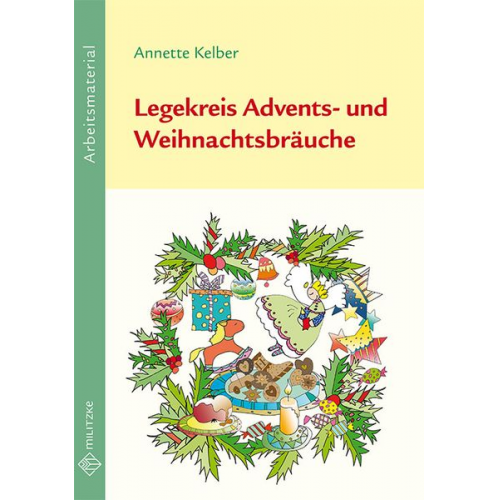 Annette Kelber - Legekreis Advents- und Weihnachtsbräuche Klassen 1-6