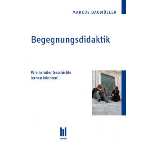 Markus Daumüller - Begegnungsdidaktik