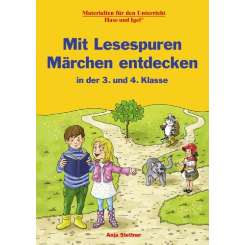 Anja Stettner - Mit Lesespuren Märchen entdecken in der 3. und 4. Klasse