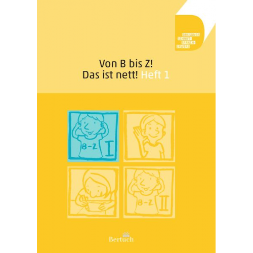 Anne Volkmann Annett Zilger - Von B bis Z! Das ist nett! Heft 1