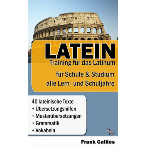 Frank Callies - Latein - Training für das Latinum