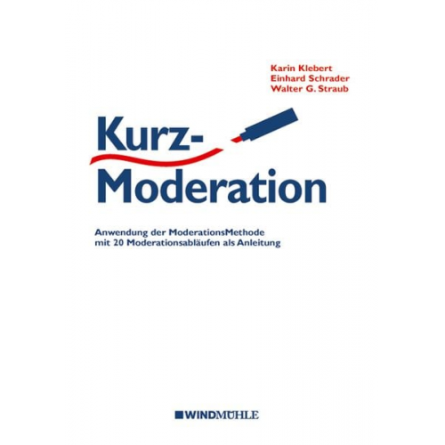 Karin Klebert Einhard Schrader Walter G. Straub - KurzModeration