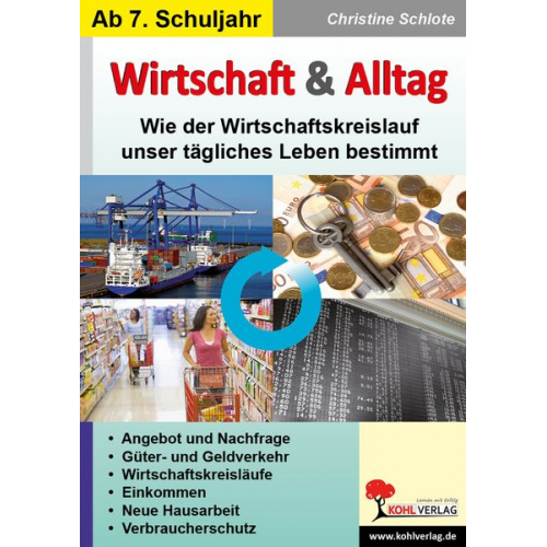 Christine Schlote - Wirtschaft & Alltag Wie der Wirtschaftskreislauf unser tägliches Leben bestimmt