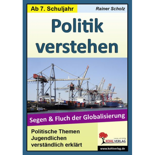 Lynn-Sven Kohl - Politik verstehen / Segen und Fluch der Globalisierung