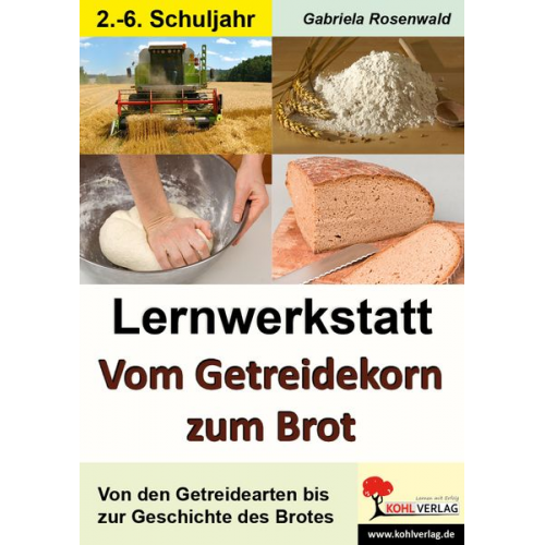 Gabriela Rosenwald - Lernwerkstatt "Vom Getreidekorn zum Brot"