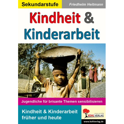 Friedhelm Heitmann - Kindheit & Kinderarbeit Jugendliche für brisante Themen sensibilisieren